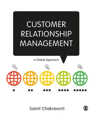 Ügyfélkapcsolat-menedzsment: A Global Approach - Customer Relationship Management: A Global Approach