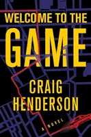 Üdvözöljük a játékban (Henderson Craig (szerző)) - Welcome to the Game (Henderson Craig (author))