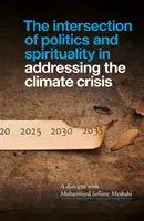 A politika és a spiritualitás metszéspontja az éghajlati válság kezelésében - Interjú Mohammed Sofiane Mesbahival - Intersection of Politics and Spirituality in Addressing the Climate Crisis - An Interview with Mohammed Sofiane Mesbahi