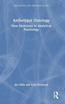 Archetipikus ontológia: Új irányok az analitikus pszichológiában - Archetypal Ontology: New Directions in Analytical Psychology