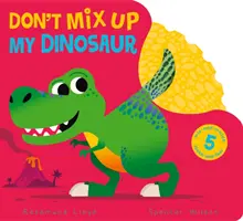 Ne keverd össze a dínómat! - Don't Mix Up My Dinosaur