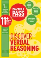 Practise & Pass 11+ Level One: Discover Verbal Reasoning (Gyakorolj és vizsgázz 11+ szinten: Fedezd fel a verbális érvelést) - Practise & Pass 11+ Level One: Discover Verbal Reasoning