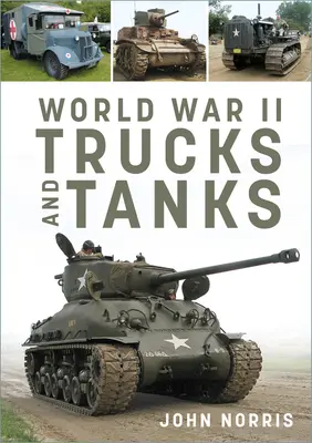 Második világháborús teherautók és harckocsik - World War II Trucks and Tanks