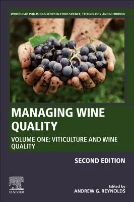 Managing Wine Quality: kötet: Szőlészet és borminőség - Managing Wine Quality: Volume 1: Viticulture and Wine Quality
