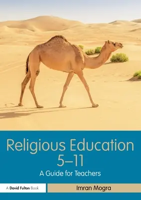 Vallásos nevelés 5-11: Útmutató tanároknak - Religious Education 5-11: A Guide for Teachers