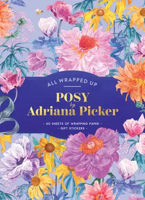 Posy by Adriana Picker - Egy csomagolópapírkönyv - Posy by Adriana Picker - A Wrapping Paper Book