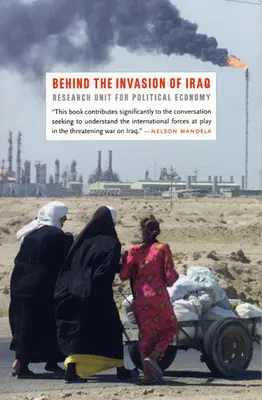 Az iraki invázió mögött - Behind the Invasion of Iraq