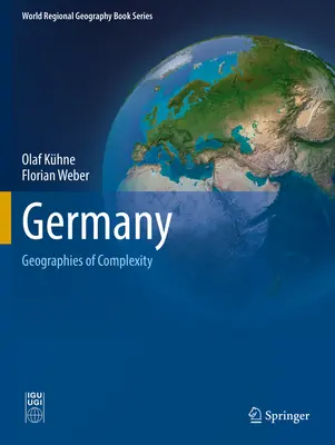 Németország: Geographies of Complexity - Germany: Geographies of Complexity