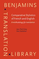 A francia és az angol összehasonlító stilisztikája - A fordítás módszertana - Comparative Stylistics of French and English - A methodology for translation