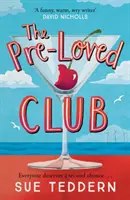 Pre-Loved Club - a felemelő, felnőtteknek szóló romantikus komédia, amire vártál - Pre-Loved Club - the uplifting, grown-up rom-com you've been waiting for