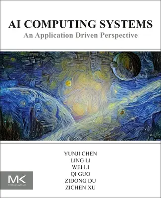 AI Computing Systems: Alkalmazásvezérelt perspektíva - AI Computing Systems: An Application Driven Perspective