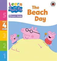 Tanulj a Peppa Phonics 4. szint 4. könyv - A tengerparti nap (Phonics Reader) - Learn with Peppa Phonics Level 4 Book 4 - The Beach Day (Phonics Reader)