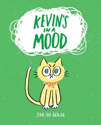 Kevin rosszkedvű - Kevin's in a Mood