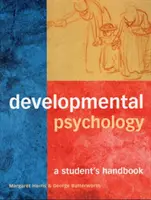 Fejlődéspszichológia: A Student's Handbook - Developmental Psychology: A Student's Handbook