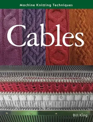 Gépi kötési technikák: Cables - Machine Knitting Techniques: Cables