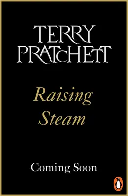 Raising Steam - (Korongvilág 40. regény) - Raising Steam - (Discworld novel 40)