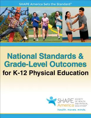 A K-12 testnevelés nemzeti szabványai és osztályszintű eredményei - National Standards & Grade-Level Outcomes for K-12 Physical Education