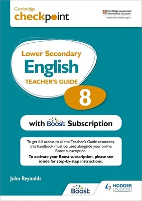 Cambridge Checkpoint Lower Secondary English tanári kézikönyv 8 a Boost előfizetéses füzetével - Cambridge Checkpoint Lower Secondary English Teacher's Guide 8 with Boost Subscription Booklet