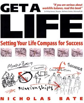 Get a Life: Az életiránytű beállítása a sikerhez - Get a Life: Setting Your LifeCompass for Success