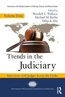 Tendenciák az igazságszolgáltatásban: Interjúk bírákkal szerte a világon, negyedik kötet - Trends in the Judiciary: Interviews with Judges Across the Globe, Volume Four