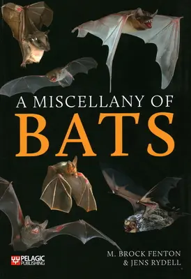 A denevérek sokasága - A Miscellany of Bats