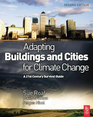 Az épületek és városok alkalmazkodása az éghajlatváltozáshoz - Adapting Buildings and Cities for Climate Change