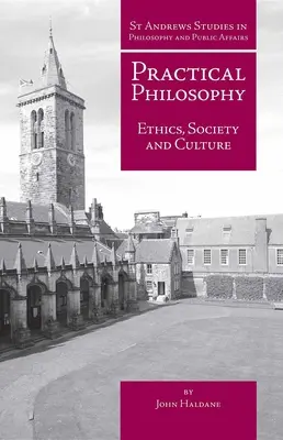 Gyakorlati filozófia: Ethics, Society and Culture (Etika, társadalom és kultúra) - Practical Philosophy: Ethics, Society and Culture