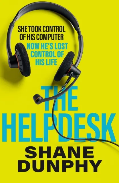 Helpdesk - Pörgős, szórakoztató és lebilincselő thriller - Helpdesk - A fast-paced, entertaining and gripping thriller