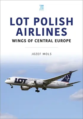 Lot Polish Airlines: Közép-Európa szárnyai - Lot Polish Airlines: Wings of Central Europe