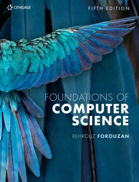 Az informatika alapjai (Forouzan Behrouz (De Anza College)) - Foundations of Computer Science (Forouzan Behrouz (De Anza College))