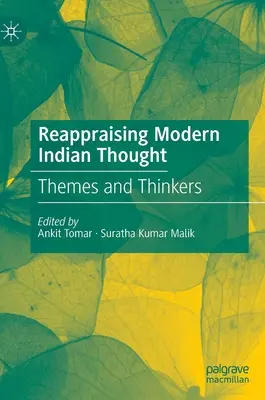 Přehodnocení moderního indického myšlení: Témata a myslitelé - Reappraising Modern Indian Thought: Themes and Thinkers