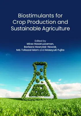 Biostimulánsok a növénytermesztés és a fenntartható mezőgazdaság számára - Biostimulants for Crop Production and Sustainable Agriculture