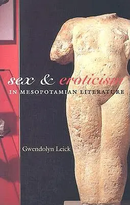 Szex és erotika a mezopotámiai irodalomban - Sex and Eroticism in Mesopotamian Literature