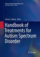 Az autizmus spektrumzavar kezelésének kézikönyve - Handbook of Treatments for Autism Spectrum Disorder