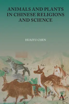 Állatok és növények a kínai vallásokban és tudományokban - Animals and Plants in Chinese Religions and Science