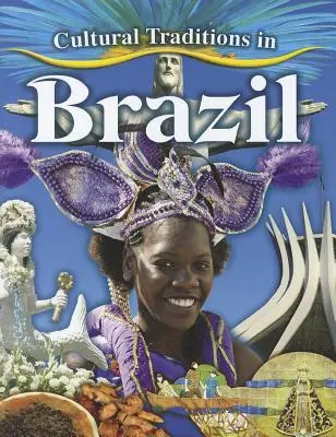 Kulturális hagyományok Brazíliában - Cultural Traditions in Brazil