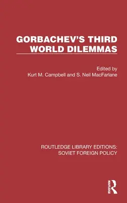 Gorbacsov harmadik világbeli dilemmái - Gorbachev's Third World Dilemmas
