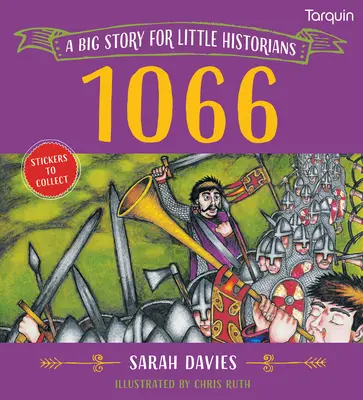 1066: Nagy történet kis történészek számára - 1066: A Big Story for Little Historians