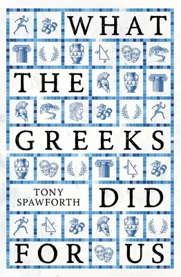 Mit tettek értünk a görögök - What the Greeks Did for Us