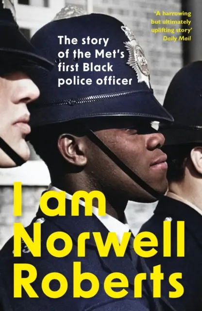 I Am Norwell Roberts - A Met első fekete rendőrtisztjének története *NAPJAN A REVELATION FILMEK KÉPVISELŐINEK KÉPVISELŐJE* - I Am Norwell Roberts - The story of the Met's first Black police officer *COMING SOON TO YOUR SCREENS WITH REVELATION FILMS*