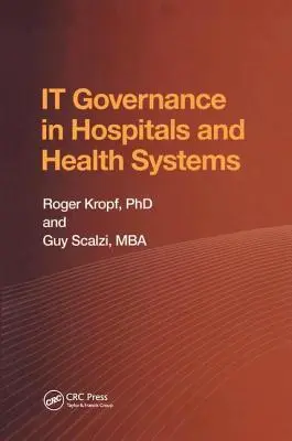 Kormányzás a kórházakban és egészségügyi rendszerekben - It Governance in Hospitals and Health Systems