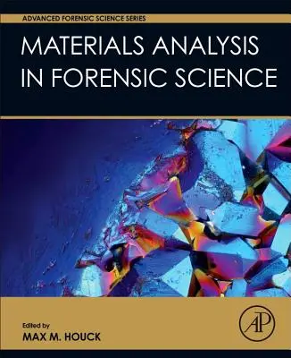 Anyagelemzés a törvényszéki tudományban - Materials Analysis in Forensic Science