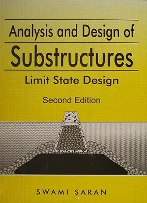 Az alépítmények elemzése és tervezése: Határeset-tervezés - Analysis and Design of Substructures: Limit State Design