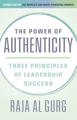 A hitelesség ereje: A vezetői siker három alapelve - The Power of Authenticity: Three Principles of Leadership Success