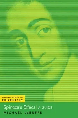 Spinoza etikája - Útmutató - Spinoza's Ethics - A Guide