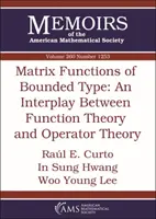 Korlátozott típusú mátrixfüggvények: A függvényelmélet és az operátorelmélet kölcsönhatása - Matrix Functions of Bounded Type: An Interplay Between Function Theory and Operator Theory