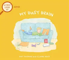 First Look At: ADHD: Az elfoglalt agyam - First Look At: ADHD: My Busy Brain