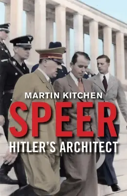 Speer: Speer: Hitler építésze - Speer: Hitler's Architect