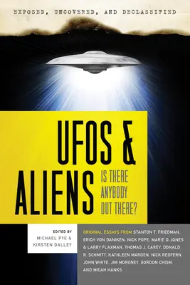 UFO-k és földönkívüliek: Van valaki odakint? - UFOs and Aliens: Is There Anybody Out There?