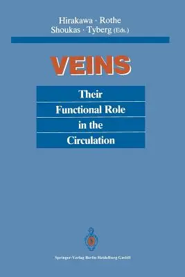 Vénák: Funkcionális szerepük a vérkeringésben - Veins: Their Functional Role in the Circulation